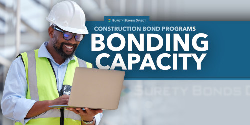 What is a Construction Bond Program Or Bond Capacity?